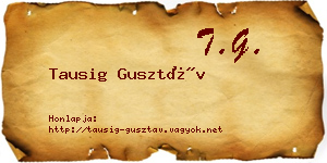 Tausig Gusztáv névjegykártya